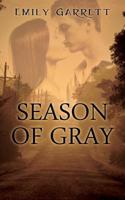 Season of Gray