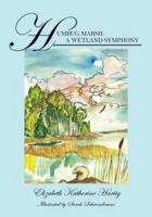 Humbug Marsh: A Wetland Symphony
