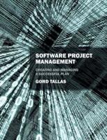Software Project Management: Creating and Managing a Successful Plan