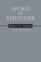 Word of Thunder: Its Not Just Poetry
