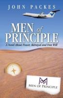 Men of Principle: A Novel about Power, Betrayal and Free Will