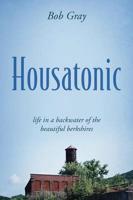 Housatonic: life in a backwater of the beautiful berkshires