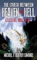 The Crash Between Heaven and Hell: Celestial Onslaught