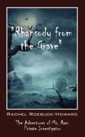 Rhapsody from the Grave: The Adventures of Ms. Rae - Private Investigator