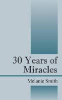 30 Years of Miracles