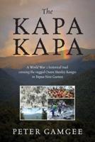 The Kapa Kapa: A World War 2 historical trail crossing the rugged Owen Stanley Ranges in Papua New Guinea