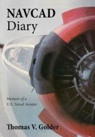 Navcad Diary: Memoir of A U.S. Naval Aviator