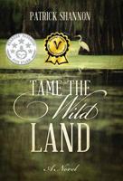 Tame the Wild Land