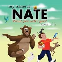 My Name Is Nate: What Pet Will I Get?