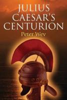 Julius Caesar's Centurion