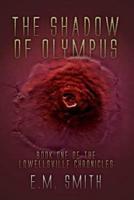 The Shadow of Olympus: Book One of the Lowellsville Chronicles