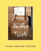 Jerry's Do Not Touch