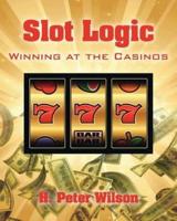 Slot Logic: Winning at the Casinos