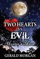 Two Hearts vs Evil: Hunter's Moon