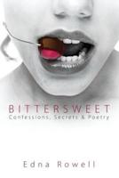 Bittersweet: Confessions, Secrets & Poetry
