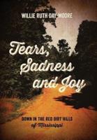 Tears, Sadness and Joy: Down in the Red Dirt Hills of Mississippi