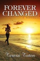 Forever Changed: a novel
