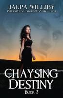 Chaysing Destiny: Book 3