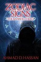 Zodiac Signs: The Banished Hero