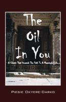The Oil In You