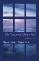 The Girls from Mary's Hall: The Path to Home