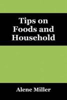 Tips on Foods and Household
