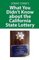 What You Didn't Know About the California State Lottery