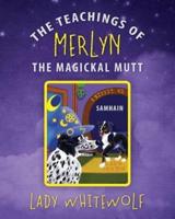 The Teachings of Merlyn the Magickal Mutt: Samhain