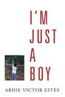 I'm Just a Boy