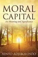 Moral Capital: Its Meaning and Significance