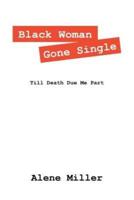Black Woman Gone Single