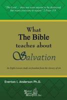 What The Bible Teaches About Salvation