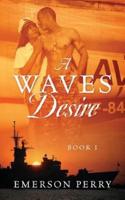 A WAVES Desire: Book I