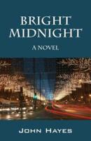 Bright Midnight: a novel