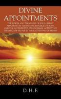 Divine Appointments: The Power and the Glory of Jesus Christ Appearing in The Islamic Republic of Iran, and the Accelerated Paranormal Activity of the Shadow People in the Latter days of Persia