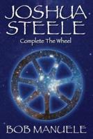 Joshua Steele: Complete The Wheel