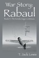 War Story: Rabaul - Book 4: The Kenda Saga Continues