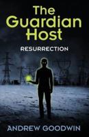The Guardian Host: Resurrection