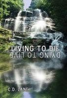 Living to Die/Dying to Live: 29 Years Surviving HIV