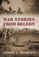 War Stories from Deleon