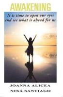 AWAKENING: It is time to open our eyes and see what is ahead for us