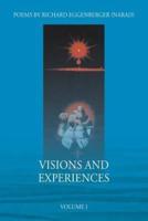 Visions and Experiences: Volume I