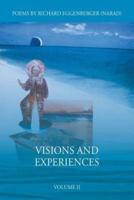 Visions and Experiences: Volume II