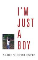 I'm Just a Boy
