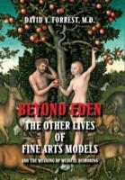 Beyond Eden: The Other Lives of Fine Arts Models and the Meaning of Medical Disrobing