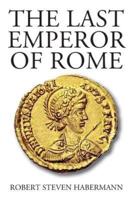The Last Emperor of Rome