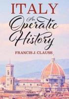 Italy: An Operatic History