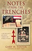 NOTES FROM THE TRENCHES: A Musician's Journey Through World War I