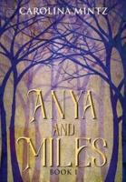 Anya and Miles Book 1