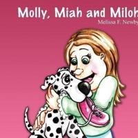 Molly, Miah and Miloh
